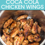 coca cola chicken wings in an instant pot