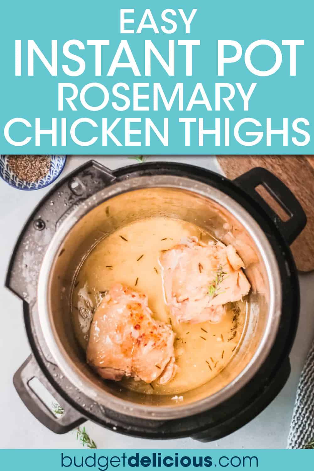 Easy Rosemary Instant Pot Chicken Thighs - Budget Delicious