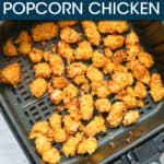 popcorn chicken in an air fryer