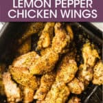 lemon pepper chicken wings in an air fryer basket