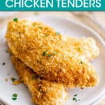 breaded chicken tenders stacked on a plate