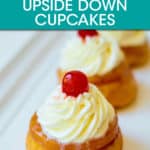 a row of pineapple upside down cupcakes