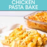 CHICKEN PASTA CASSEROLE ON A PLATE WITH CASSEROLE DISH IN THE BACKGROUND