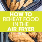 two pictures of chicken tenders and fried chicken in air fryer baskets