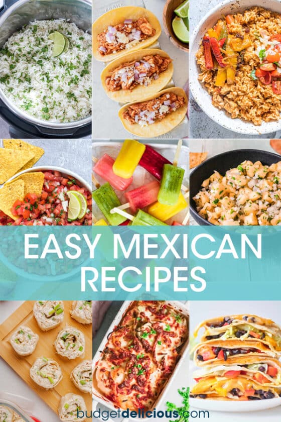 21 Easy Mexican Recipes - Budget Delicious